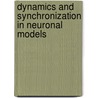 Dynamics and Synchronization in Neuronal Models door Toni Pérez