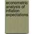 Econometric Analysis of  Inflation Expectations