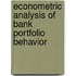 Econometric Analysis of Bank Portfolio Behavior