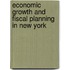Economic Growth and Fiscal Planning in New York
