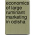 Economics of Large Ruminant Marketing in Odisha