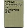 Effective Communication And Interviewing Skills door Jane W. Ball
