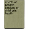 Effects of Passive Smoking on Children's Health by Mohammad Mohsin Khan