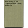 Einfuhrung In Die Programmiersprache Fortran Iv door Günther Lamprecht