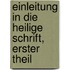 Einleitung in die Heilige Schrift, erster Theil
