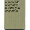 El Mercado Alternativo Bursátil y la Economía door Víctor Rafael Pérez Araujo