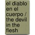El diablo en el cuerpo / The Devil in the Flesh