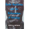 Emile Durkheim and the Reformation of Sociology by Stjepan Mestrovic