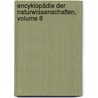 Encyklopädie Der Naturwissenschaften, Volume 8 by Gustav Jäger