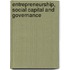 Entrepreneurship, Social Capital and Governance