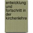 Entwicklung Und Fortschritt In Der Kirchenlehre