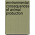 Environmental Consequences of Animal Production