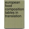 European Food Composition Tables in Translation door Marion Wittler