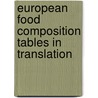 European Food Composition Tables in Translation by Marion Wittler