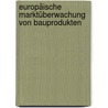 Europäische Marktüberwachung von Bauprodukten door Thomas Sommer
