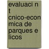 Evaluaci N T Cnico-Econ Mica de Parques E Licos door Javier Luis Figueroa