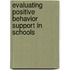 Evaluating Positive Behavior Support in Schools