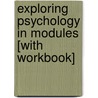 Exploring Psychology in Modules [With Workbook] door University David G. Myers