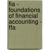 Fia - Foundations Of Financial Accounting - Ffa door Bpp Learning Media