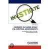 Fairness in Large-Scale Esl Writing Assessments by Jinyan Huang