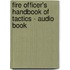 Fire Officer's Handbook of Tactics - Audio Book