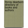 Fitzroy Dearborn Directory Of Books And Authors door Salem Press