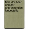 Flora Der Baar Und Der Angrenzenden Landesteile by Hermann Zahn