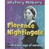 Florence Nightingale-- And a New Age of Nursing