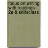 Focus on Writing with Readings 2e & Skillsclass door University Stephen R. Mandell