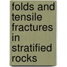 Folds and Tensile Fractures in Stratified Rocks by Günther Kampfer