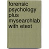 Forensic Psychology Plus MySearchLab with Etext door Joanna Pozzulo