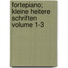 Fortepiano; kleine heitere Schriften Volume 1-3 door Horn Franz 1781-1837