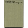 Fortschritte in Der Pankreasfunktionsdiagnostik by R. Ammann