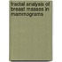 Fractal Analysis of Breast Masses in Mammograms