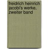 Freidrich Heinrich Jacobi's Werke, Zweiter Band door Johann Georg Hamann