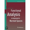 Functional Analysis in Asymmetric Normed Spaces door Tefan Cobza