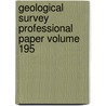 Geological Survey Professional Paper Volume 195 by Geological Survey