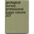 Geological Survey Professional Paper Volume 207