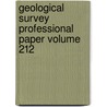 Geological Survey Professional Paper Volume 212 by Geological Survey