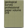 Geological Survey Professional Paper Volume 319 by William Clark Russell