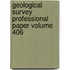 Geological Survey Professional Paper Volume 406