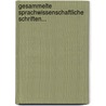 Gesammelte Sprachwissenschaftliche Schriften... by Rudolf Von Raumer