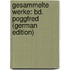 Gesammelte Werke: Bd. Poggfred (German Edition)