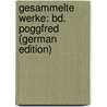 Gesammelte Werke: Bd. Poggfred (German Edition) by Liliencron Detlev