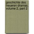 Geschichte Des Neueren Dramas, Volume 2, Part 2