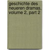 Geschichte Des Neueren Dramas, Volume 2, Part 2 by Robert Prölss