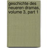 Geschichte Des Neueren Dramas, Volume 3, Part 1 door Robert Prölss