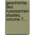 Geschichte Des Russisschen Staates, Volume 7...