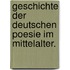 Geschichte der Deutschen Poesie im Mittelalter.