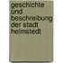 Geschichte und Beschreibung der Stadt Helmstedt